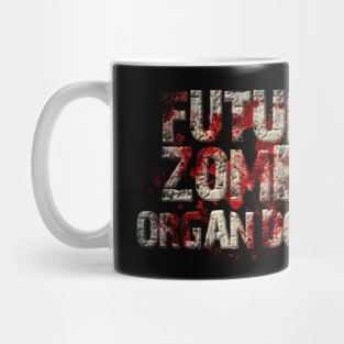 Future Zombie Organ Donor Design Mug